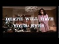 Death Will Have Your Eyes Official MYA Trailer