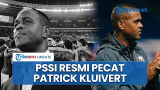 PSSI Resmi Putus Kontrak Kerja dengan Patrick Kluivert, Buntut Timnas Kalah di Piala Dunia 2026?