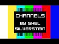 Poem : Channels by Shel Silverstein