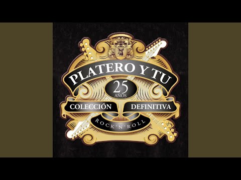download lagu mp3 mp4 Platero Y T Coleccin Definitiva 25 Aos Canciones, download lagu Platero Y T Coleccin Definitiva 25 Aos Canciones gratis, unduh video klip Platero Y T Coleccin Definitiva 25 Aos Canciones