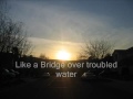 Michael W Smith   Bridge Over Troubled Water