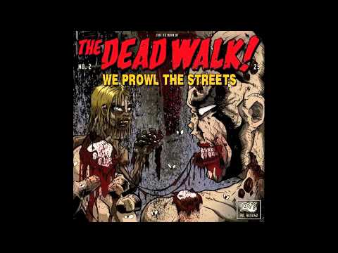 The Dead Walk - Fight For Your Right