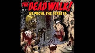 The Dead Walk - Fight For Your Right