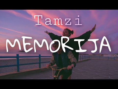 Tamzi - MEMORIJA (Official Lyrics Video)