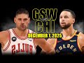 Golden State Warriors Vs Chicago Bulls Full Game Highlights December 7 2025 NBA Season