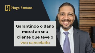Como atuar em caso de dano moral no atraso e cancelamento de voo