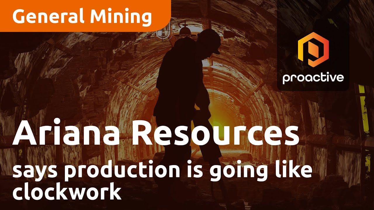 Ariana Resources says Kiziltepe production going like clockwork