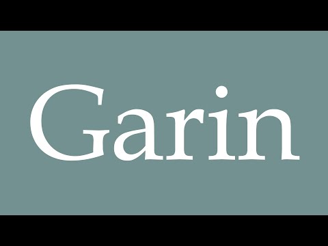 How to Pronounce ''Garin'' Correctly in French