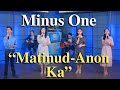 Matinud-anon Ka Lyrics and Minus One