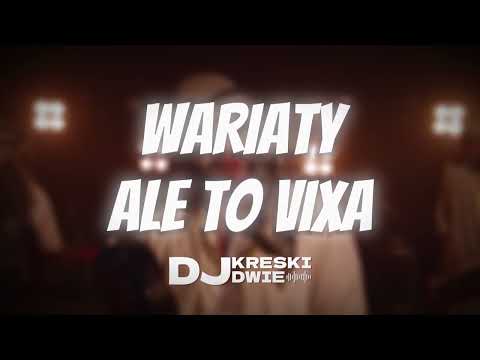 WARIATY ALE TO VIXA