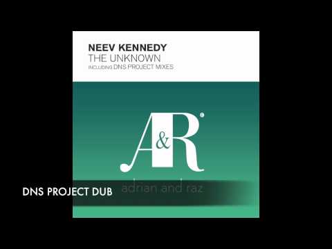 Neev Kennedy - The Unknown DNS Project Dub