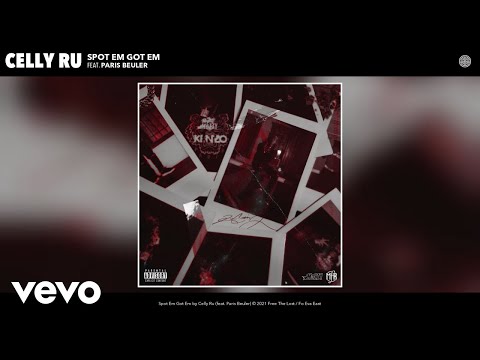 Celly Ru - Spot Em Got Em (Official Audio) ft. Paris Beuler