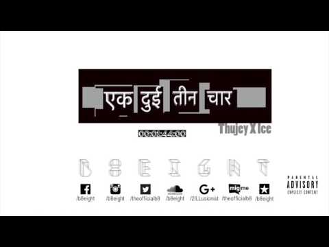 Thujey X Ice [B8Eight]-Ek Dui Tin Char Raw (Prod: Mixla Production)