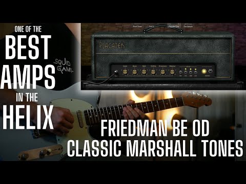 One of the Best Amps in the Helix - FRIEDMAN BEOD - Best Marshall Tones?