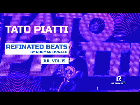 Refinated Beats by Norman Oswald Vol.15 ┃Guest Tato Piatti┃House Music 2024