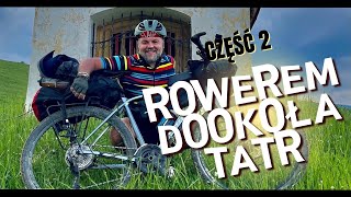 Rowerem DOOKOŁA TATR 🚲 część 2️⃣