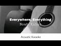 Noah Kahan - Everywhere, Everything (Acoustic Karaoke)