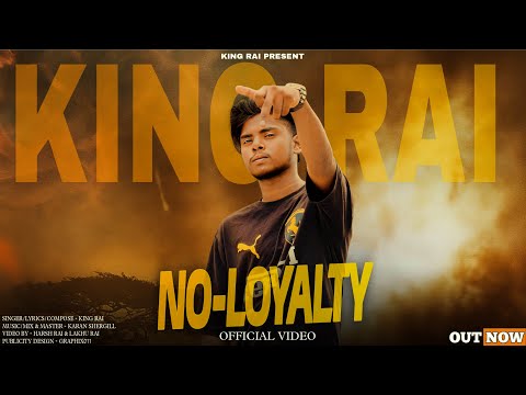 NO Loyalty | King Rai | Karan Shergill | New Punjabi Song | 2025 Song