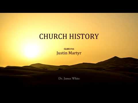CHURCH HISTORY | Class #16: Justin Martyr