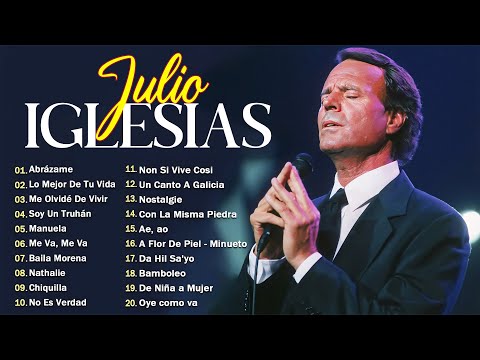 Julio Iglesias 20 Super Grandes Éxitos ~ Julio Iglesias Lo Mejor Canciones Baladas