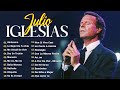 Julio Iglesias 20 Super Grandes Éxitos ~ Julio Iglesias Lo Mejor Canciones Baladas