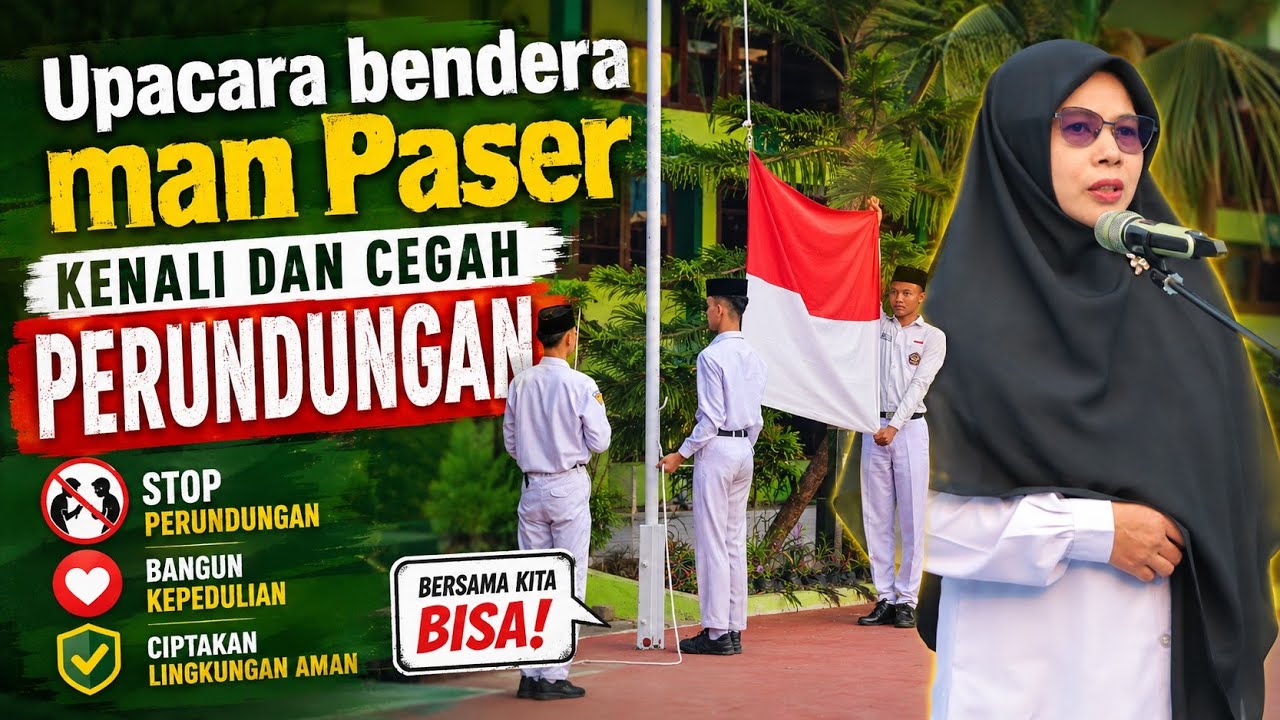 Upacara Bendera MAN Paser: Kenali dan Cegah Perundungan