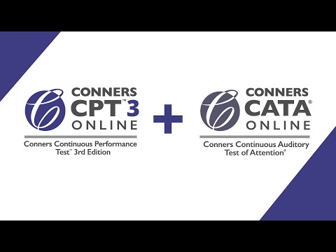 Conners CPT 3™ & Conners CATA™ | Overview