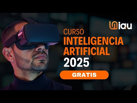 Cursos inteligencia artificial gratis 2025  Aprende en 30 minutos