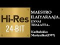 Ennai Thalatta Varuvaalo 24Bit Hires I I Kadhalukku Mariyadhai 1997 I I Ilaiyaraaja I I Hariharan