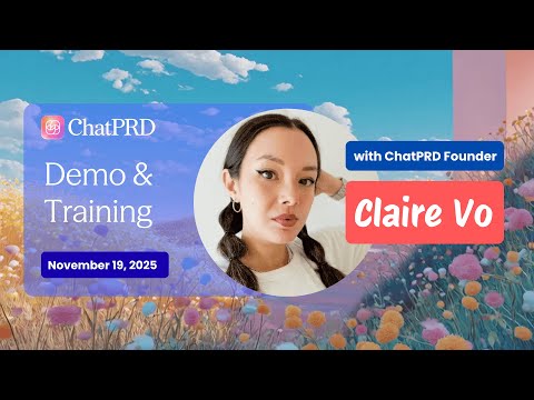 Webinar: ChatPRD Demo & Training | Templates, Generate Docs, and MCP (11/19/25)