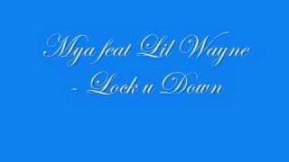 Mya feat. Lil Wayne - Lock You Down