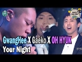 Kwanghee - Your Night (Live) [Feat. Gaeko & Oh Hyuk]