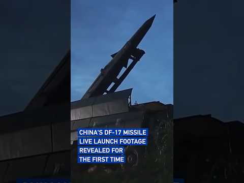 China's DF-17 missile live launch footage revealed for the first time