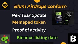 blum airdrop ,new task update, proof of activity, memepad on telegram, dont miss.