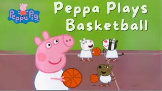 Peppa Plays Basketball - Read Aloud Book