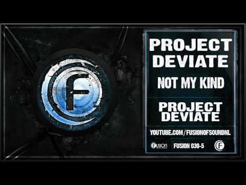 Project Deviate - Not My Kind