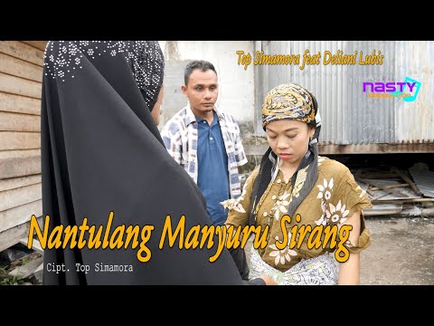 Top Simamora feat Deliani Lubis-Nantulang Manyuru Sirang ( Official Musik Video )