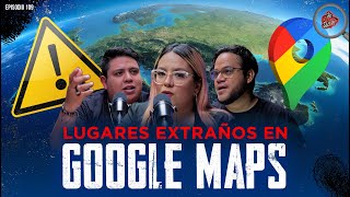 ¡No Busques Esto en Google Maps! | Misterios REALES Captados por Satélite