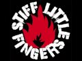 Stiff Little Fingers - That's When Your Blood Bumps