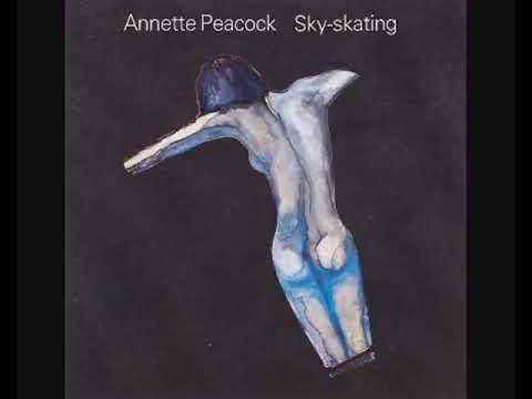 Annette Peacock ‎– Sky skating [1982  Album]