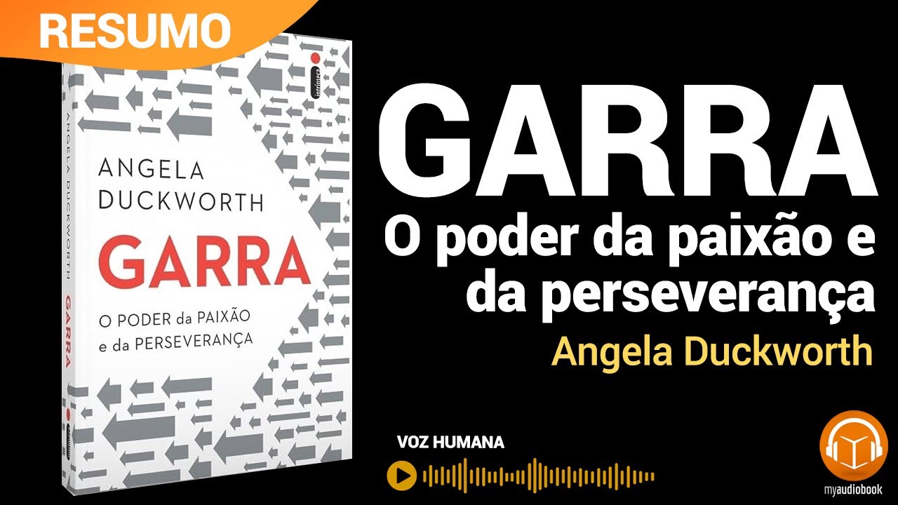 Garra - Angela Duckworth (Resumo) #myaudiobook #garra