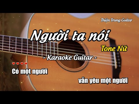 Karaoke Người ta nói (Tone Nữ) - Guitar Solo Beat | Thiện Trung Guitar