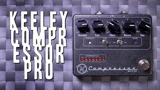 Video thumbnail for Keeley Compressor Pro - Review (Guitar and Bass) by EytschPi42