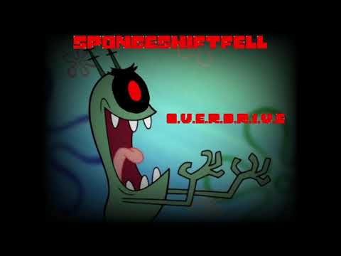 Spongeshiftfell-O.V.E.R.D.R.I.V.E (V.2)
