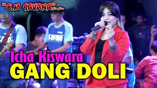 Download lagu ICHA KISWARA - GANG DOLI ( LIVE MUSIC ) SAVANA SAKJOSE - PM AUDIO mp3