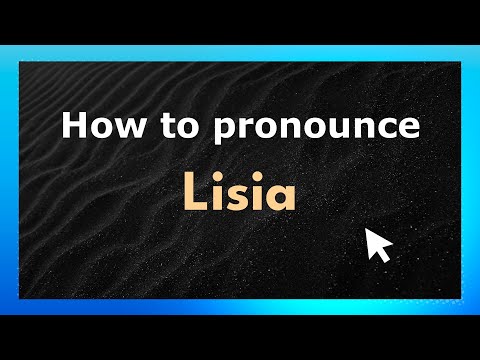 How to Pronounce Lisia (French Pronunciation / France) | Pronounce Names