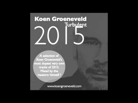 Koen Groeneveld Turbulent 2015 - Year Mix