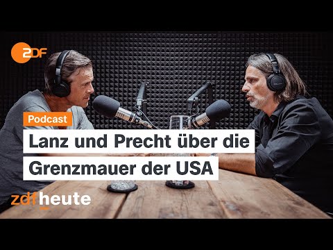 Podcast: Geflüchtete an der US-Grenze | Lanz & Precht