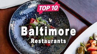 Top 10 Restaurants to Visit in Baltimore, Maryland | USA - English