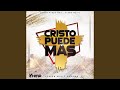 Cristo Puede Más (En Vivo) (feat. Aaron Camargo)